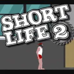 Short Life 2