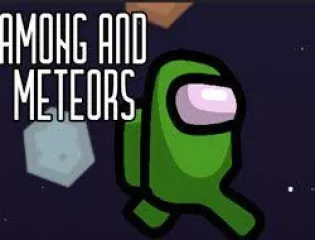 Among and Meteors 